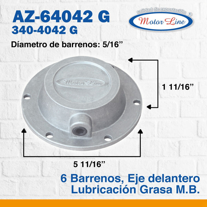 009 / Tapa Maza / Hub Cap / Grasa / 6 Barrenos / 5 5/16.