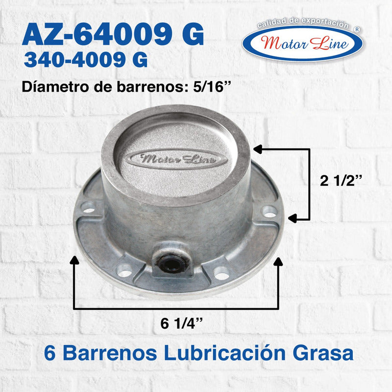 002 / Tapa Maza / Grasa / 6 Barrenos / 6.25 In. 64009
