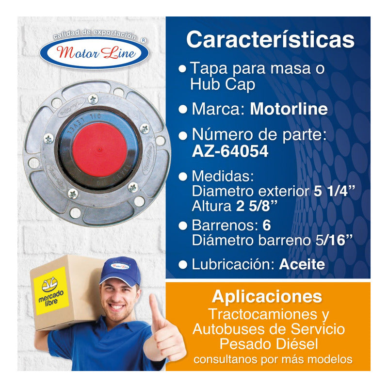 005 / Tapa Maza / Hub Cap Aceite /6 Barrenos / Diámetro 5.25